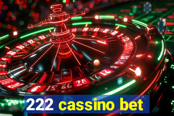 222 cassino bet